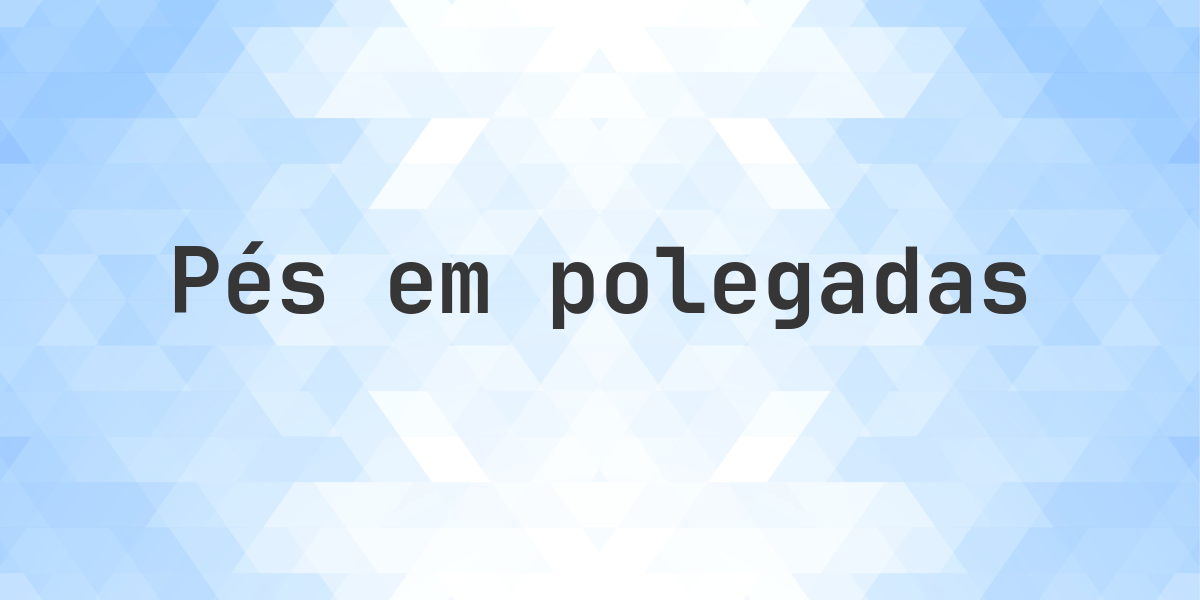57 pés 8 polegadas em polegadas — 692″. Converter 57 pés 8 polegadas para polegadas. Quantas polegadas são 57ft 8in?