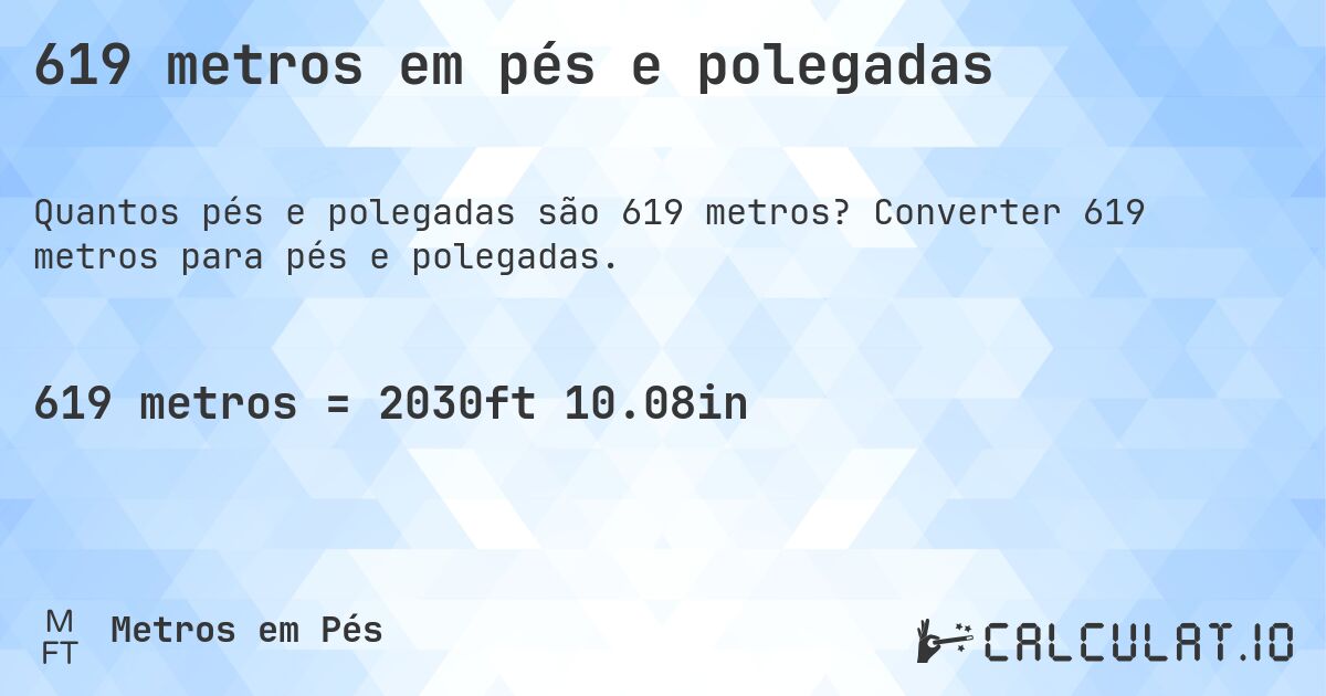619 metros em pés e polegadas. Converter 619 metros para pés e polegadas.