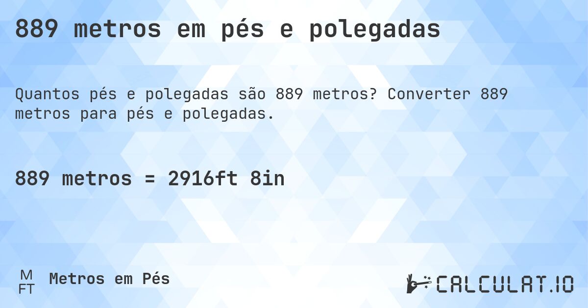 889 metros em pés e polegadas. Converter 889 metros para pés e polegadas.