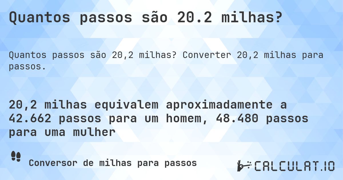 Quantos passos são 20.2 milhas?. Converter 20,2 milhas para passos.