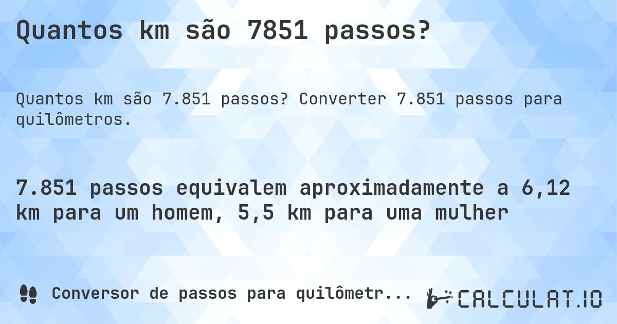 Quantos km são 7851 passos?. Converter 7.851 passos para quilômetros.