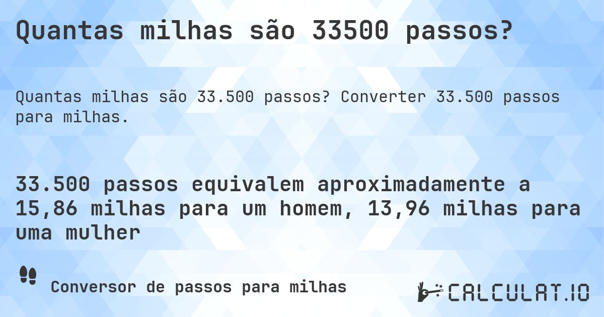 Quantas milhas são 33500 passos?. Converter 33.500 passos para milhas.