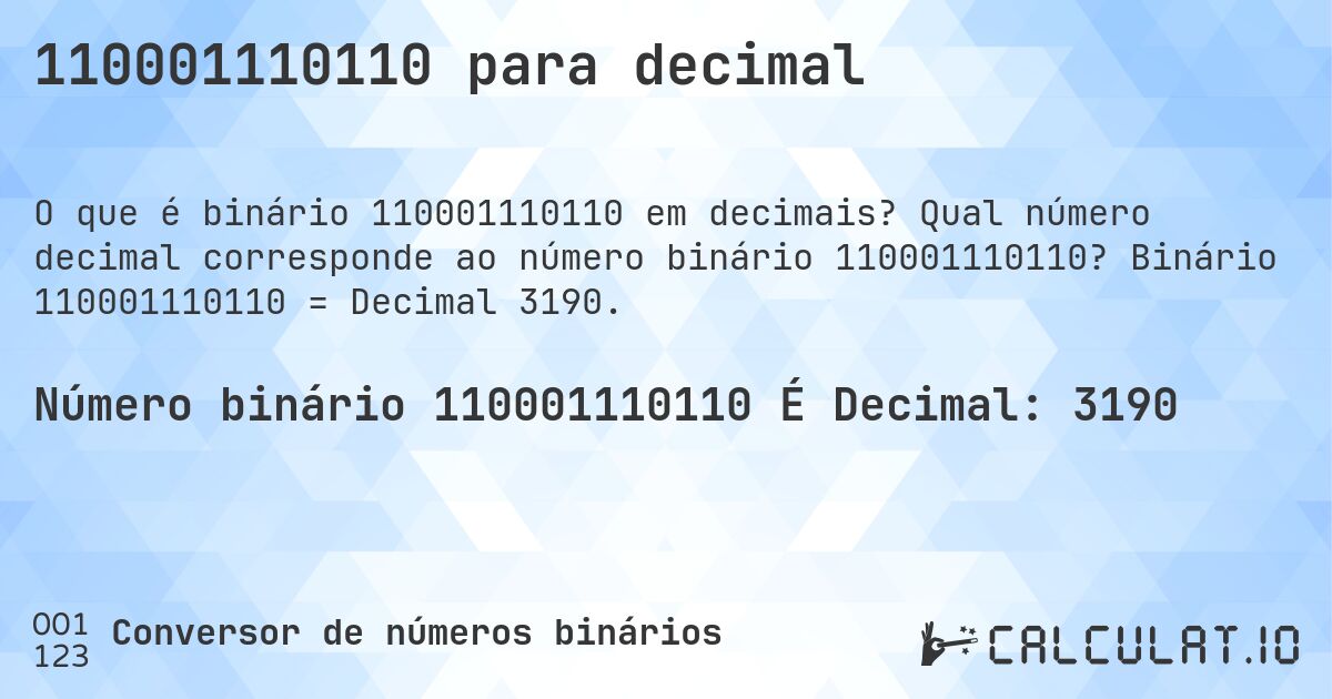 110001110110 para decimal. Qual número decimal corresponde ao número binário 110001110110? Binário 110001110110 = Decimal 3190.