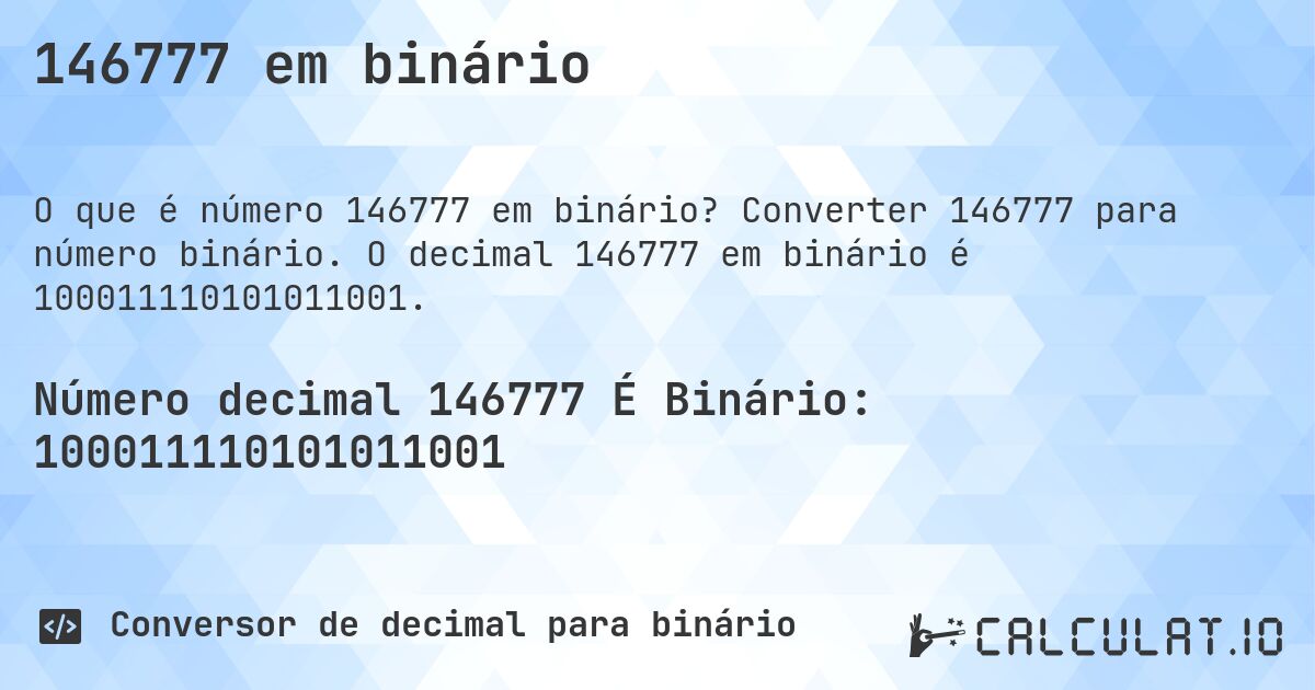 146777 em binário. Converter 146777 para número binário. O decimal 146777 em binário é 100011110101011001.