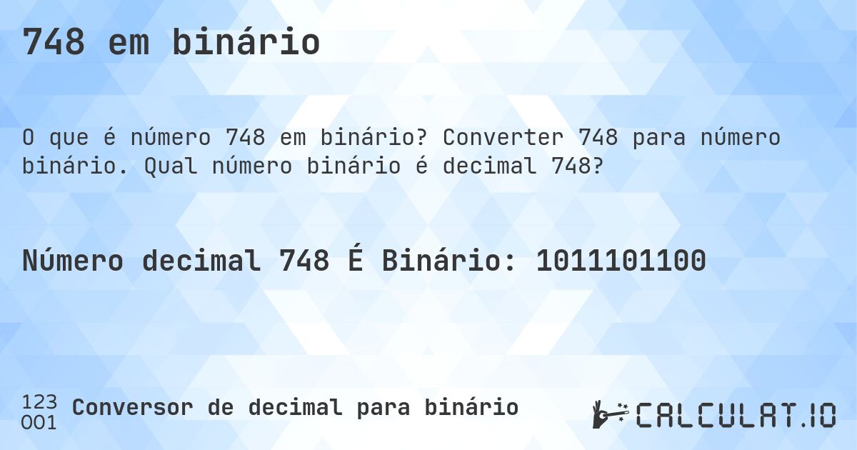 748 em binário. Converter 748 para número binário. Qual número binário é decimal 748?
