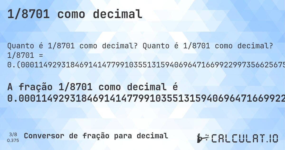 1/8701 como decimal. Quanto é 1/8701 como decimal? 1/8701 = 0.(000114929318469141477991035513159406964716699229973566256752097460062061831973336398115159177106079760947017584185725778646132628433513389265601654982185955637283070911389495460291920468911619354097230203424893690380416044132858292150327548557637053212274451212504309849442592805424663831743477761176876221124008734628203654752327318699). Conversão passo a passo de fração para decimal com detecção de dízima periódica.