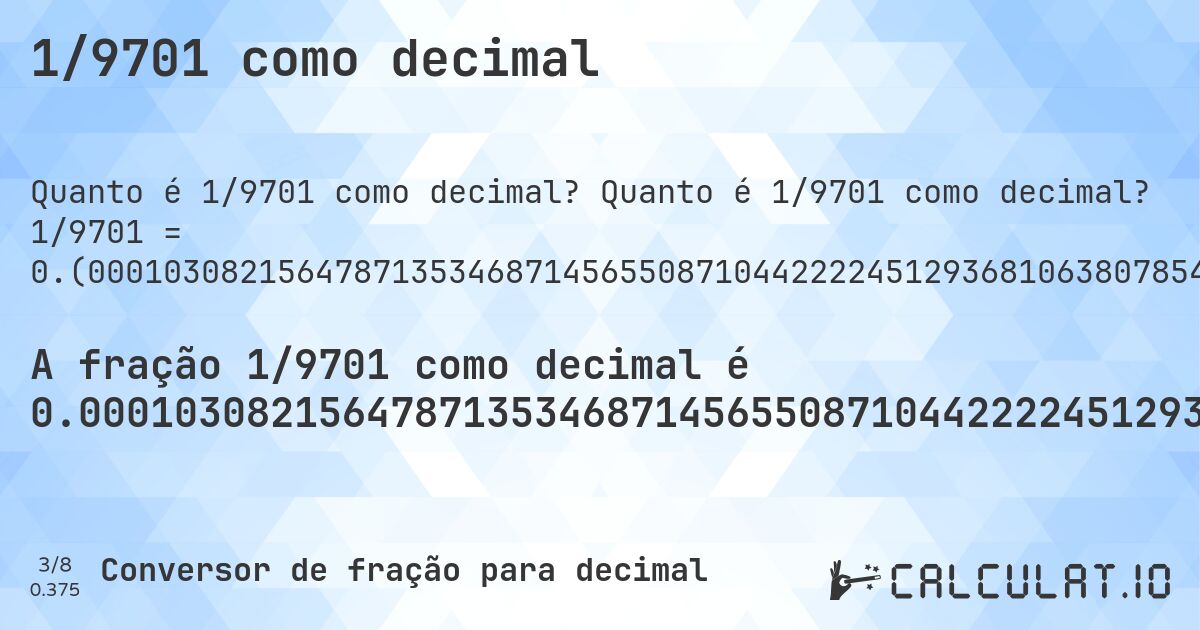 1/9701 como decimal. Quanto é 1/9701 como decimal? 1/9701 = 0.(000103082156478713534687145655087104422224512936810638078548603236779713431604989176373569735078857849706215854035666426141634883001752396660138130089681476136480775177816719925780847335326255025255128337284815998350685496340583445005669518606329244407793011029790743222348211524585094320173178022884238738274404700546335429337181733841871971961653437789918565096381816307597154932481187506442634779919595917946603442944026389032058550664879909287702298732089475311823523348108442428615606638490877229151633852180187609524791258633130605092258530048448613544995361302958457890939078445521080300999896917843521286465312854344912895577775487063189361921451396763220286568395010823626430264921142150293784145964333573858365116998247603339861869910318523863519224822183280074219152664673744974744871662715184001649314503659416554994330481393670755592206988970209256777651788475414905679826821977115761261725595299453664570662818266158128028038346562210081434903618183692402845067518812493557365220080404082053396557055973610967941449335120090712297701267910524688176476651891557571384393361509122770848366147819812390475208741366869394907741469951551386455004638697041542109060921554478919699). Conversão passo a passo de fração para decimal com detecção de dízima periódica.