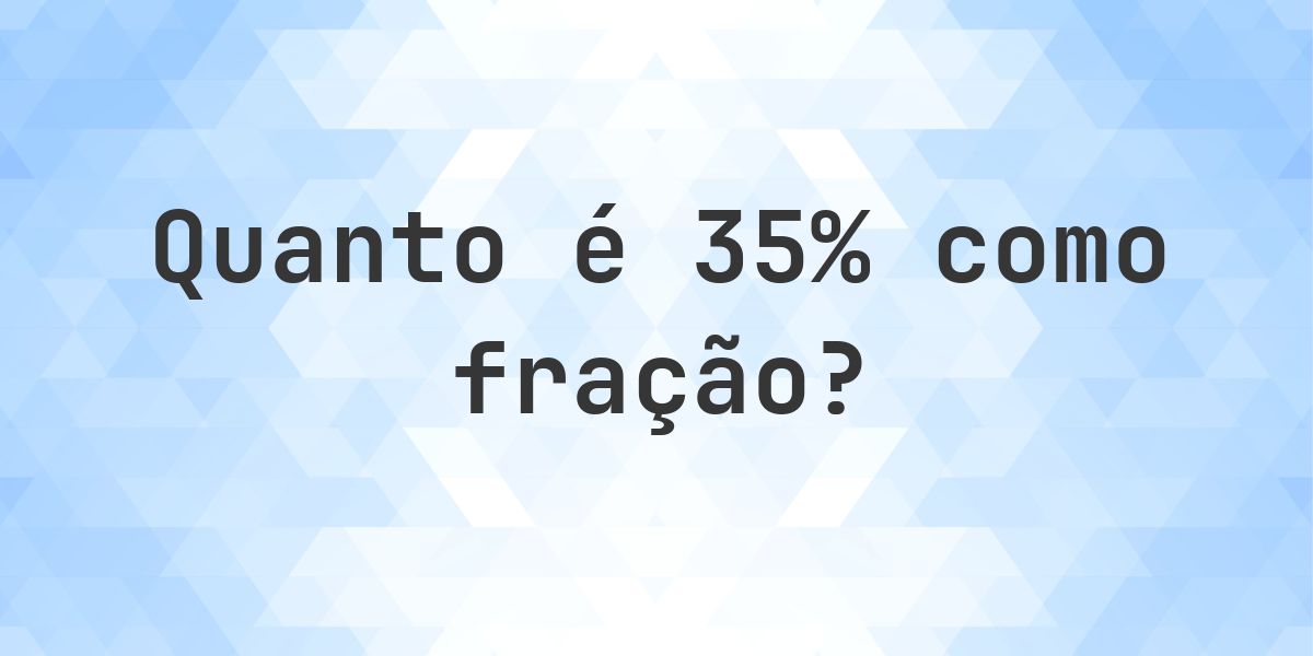 35% como fração - Calculatio